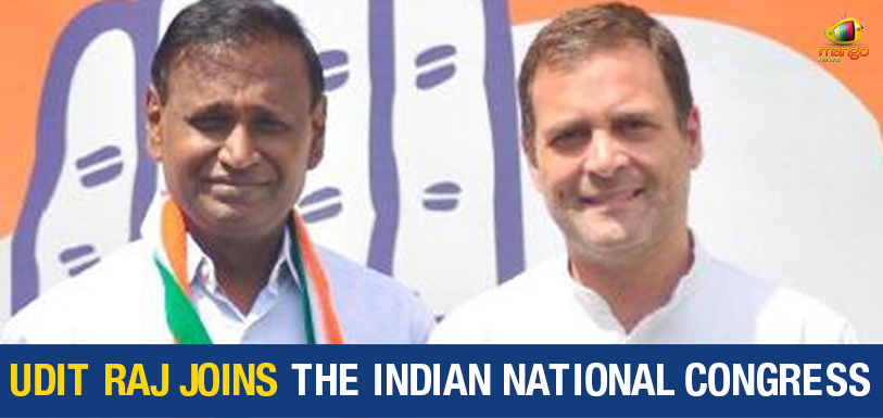 Lok Sabha Elections – Udit Raj Joins INC