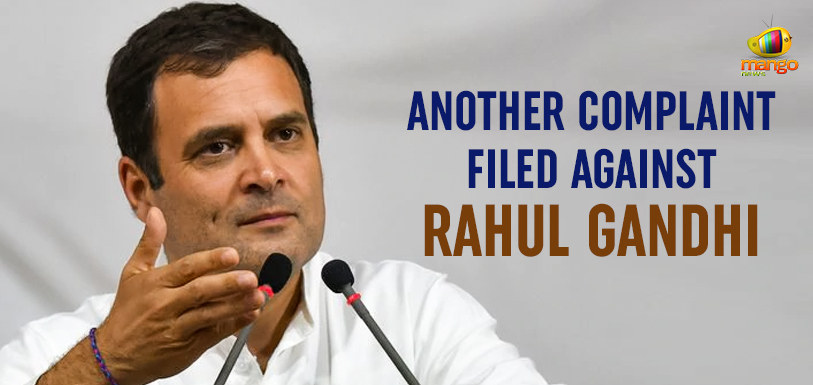 Lok Sabha Elections – Another Complaint Filed Against Rahul Gandhi