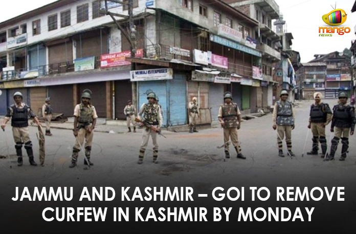 Jammu and Kashmir – GoI To Remove Curfew In Kashmir By Monday