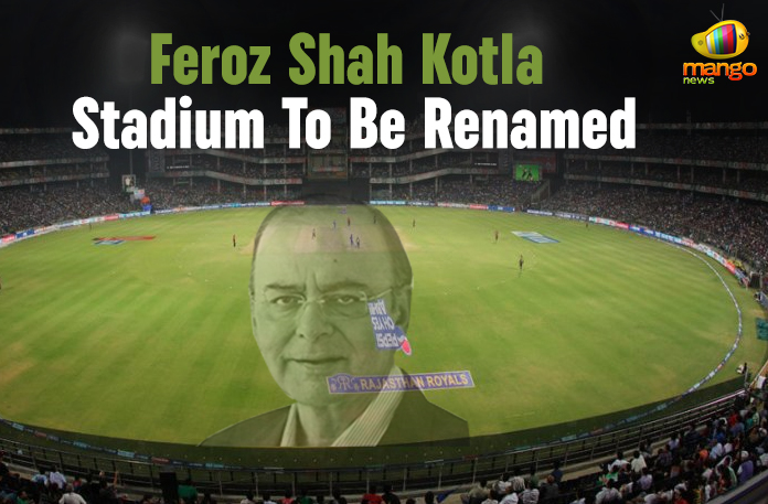 Feroz Shah Kotla Stadium To Be Renamed