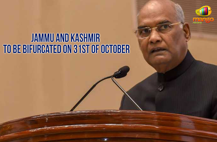 Jammu And Kashmir To Be Bifurcated On 31st Of October
