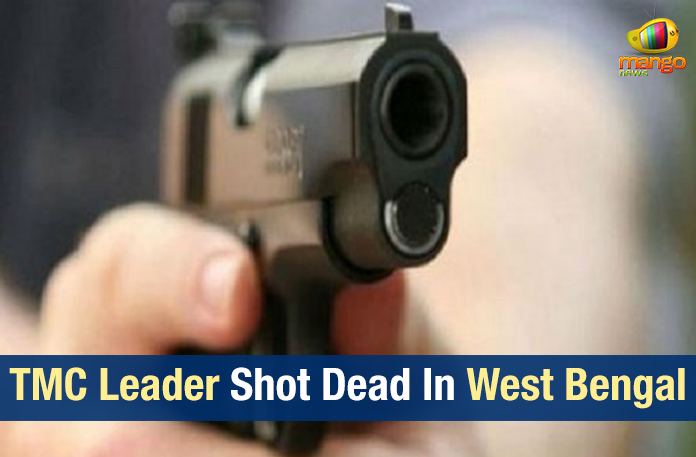 West Bengal – TMC Leader Shot Dead