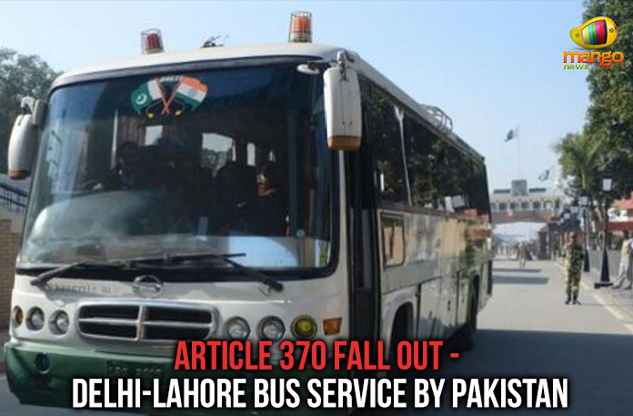 Article 370 Fall Out – Delhi-Lahore Bus Service By Pakistan