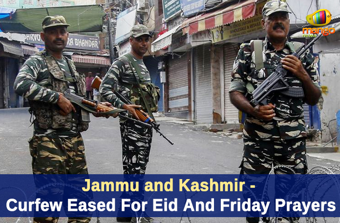 Jammu and Kashmir – Curfew Eased For Eid And Friday Prayers
