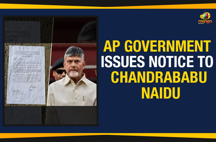 AP Government Issues Notice To Chandrababu Naidu