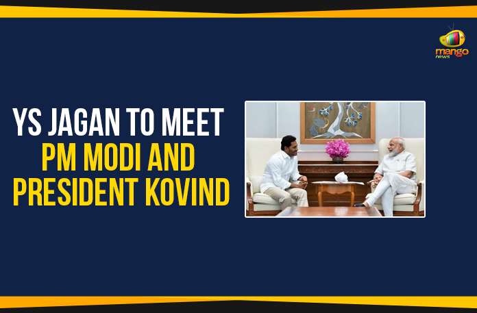 YS Jagan To Meet PM Modi And President Kovind