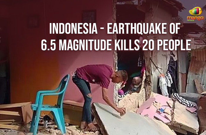 Indonesia – Earthquake Of 6.5 Magnitude Kills 20 People
