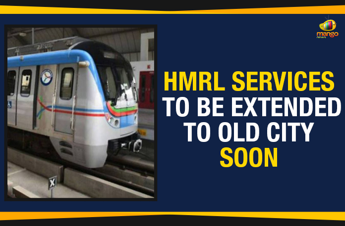HMRL Services To Be Extended To Old City, HMRL Services To Be Extended To Old City Soon, Hyderabad Metro Rail Limited, K T Rama Rao, KTR About HMRL Services To Be Extended To Old City, Mango News, Municipal Administration and Urban Development Minister, Political Updates 2019, Telangana, Telangana Assembly Session 2019, Telangana Assembly Session Today, Telangana Breaking News, Telangana Political Live Updates, Telangana Political Updates, Telangana Political Updates 2019