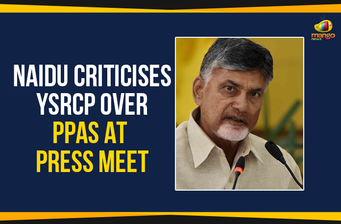Naidu Criticises YSRCP Over PPAs At Press Meet