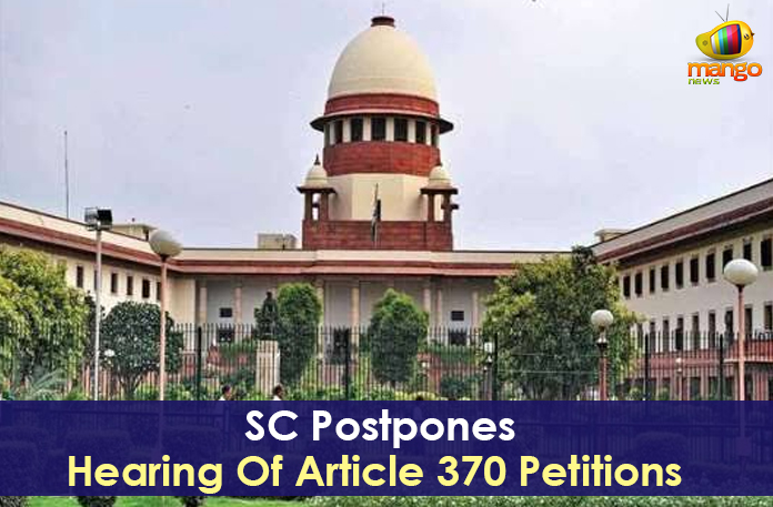 SC Postpones Hearing Of Article 370 Petitions