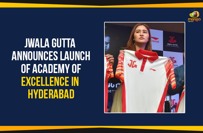 2019 Latest Sport News, 2019 Latest Sport News And Headlines, Academy Of Excellence In Hyderabad, Gutta Jwala Sports Academy, Jwala Gutta Academy Of Excellence, Jwala Gutta Announces Launch Of Academy Of Excellence, Latest Sports News, latest sports news 2019, Mango News, sports news
