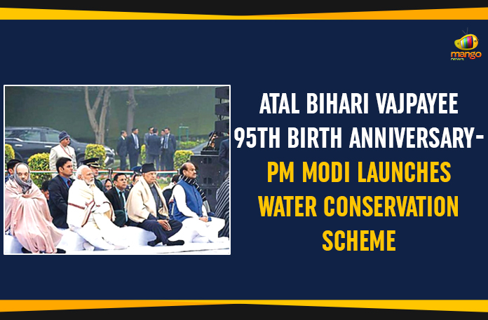 Atal Bihari Vajpayee 95th Birth Anniversary, Atal Jal Yojana, groundwater conservation mission, Latest Political Breaking News, Mango News, National News Headlines Today, national news updates 2019, National Political News 2019, PM Modi Launches Water Conservation Scheme