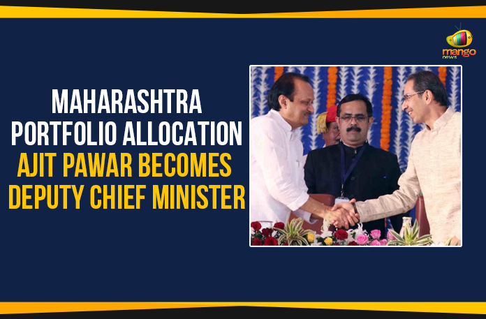 Ajit Pawar Becomes Deputy Chief Minister, Chief Minister of Maharashtra, Latest Political Breaking News, Maharashtra Political News, Maharashtra Portfolio, Maharashtra Portfolio Allocation, Mango News, National News Headlines Today, national news updates 2020, national political news 2020, Uddhav Thackeray