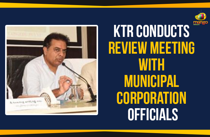 KTR Conducts Review Meeting With Municipal Corporation Officials