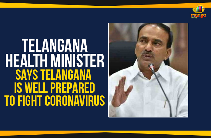 Telangana Health Minister – State Well Prepared To Fight Coronavirus