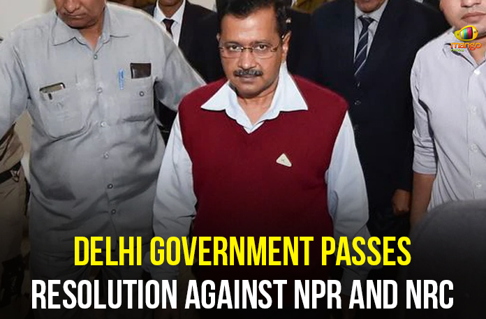 Delhi Government Passes Resolution Against NPR And NRC