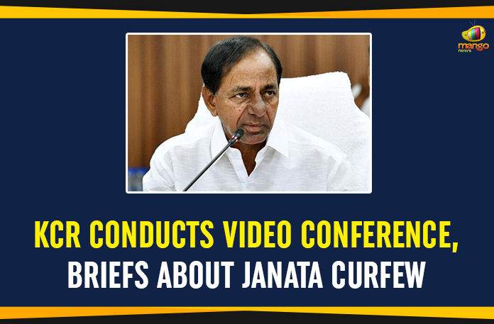 KCR Conducts Video Conference, Briefs About Janata Curfew
