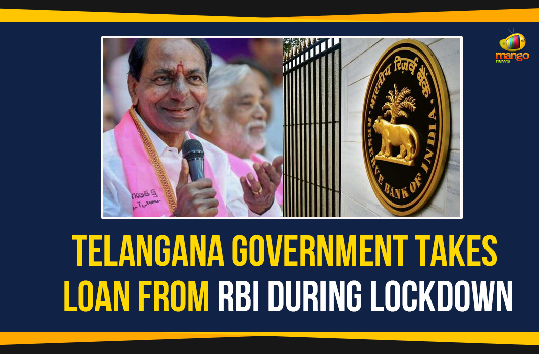 Telangana Government Takes Loan From RBI During Lockdown