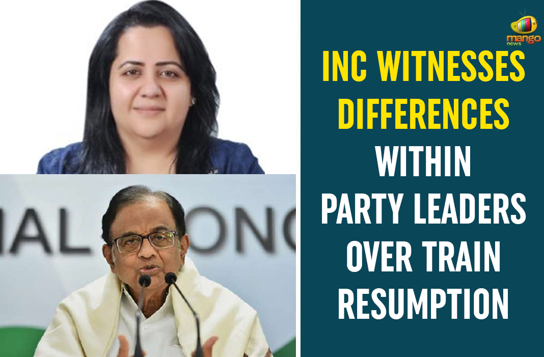 Central Government, chidambaram, congress, former Finance Minister, former Finance Minister of India, INC Witnesses Differences Within Party Leaders, Indian National Congress, Indian Railways News, Radhika Khera, Railway Ministry issues, Train Resumption
