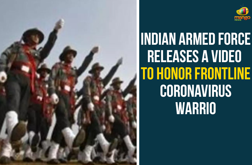 Indian Armed Force Releases A Video To Honor Frontline Coronavirus Warriors