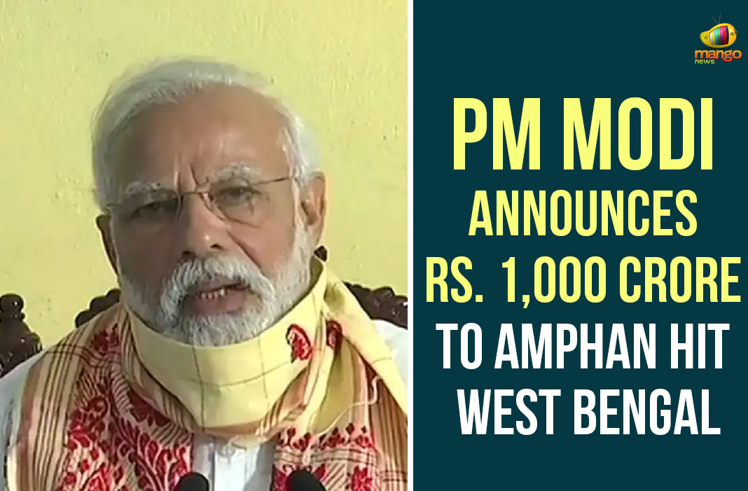 PM Modi Announces Rs. 1,000 Crore To Amphan Hit West Bengal