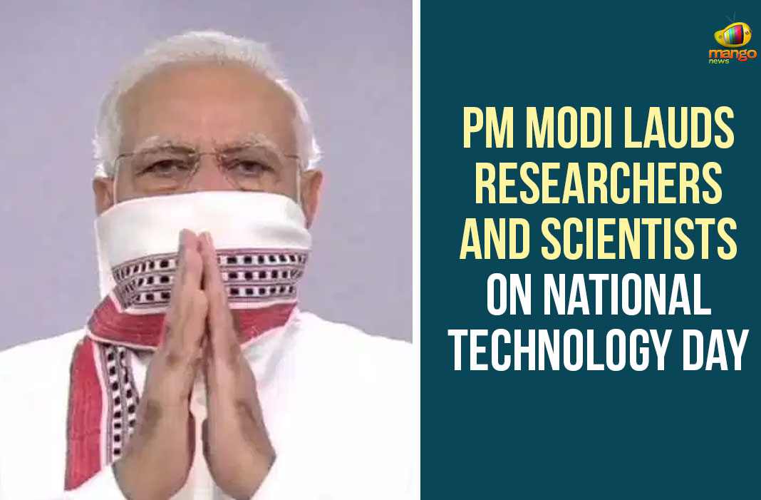 PM Modi Lauds Researchers And Scientists On National Technology Day