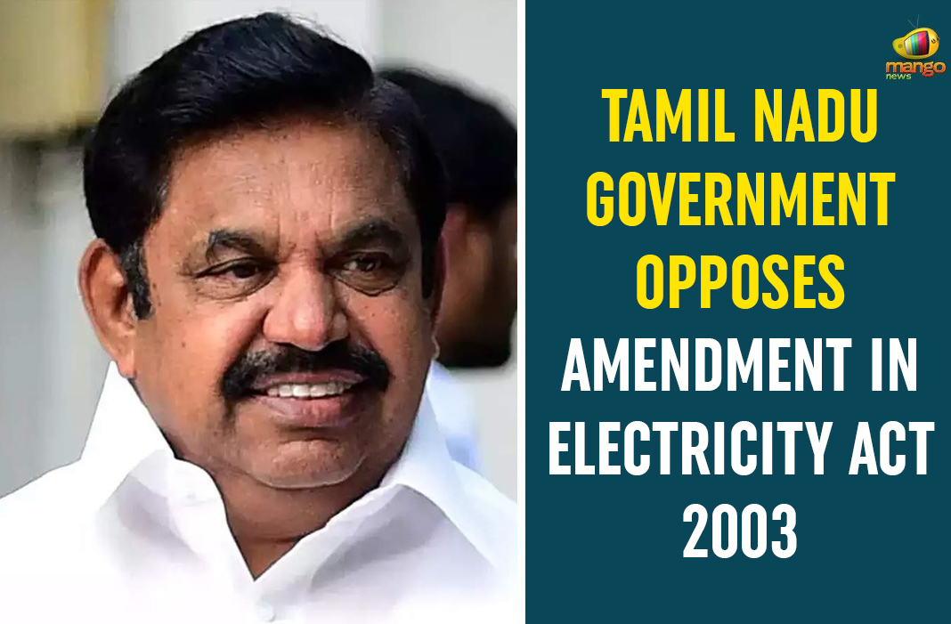 Tamil Nadu Government Opposes Amendment In Electricity Act 2003