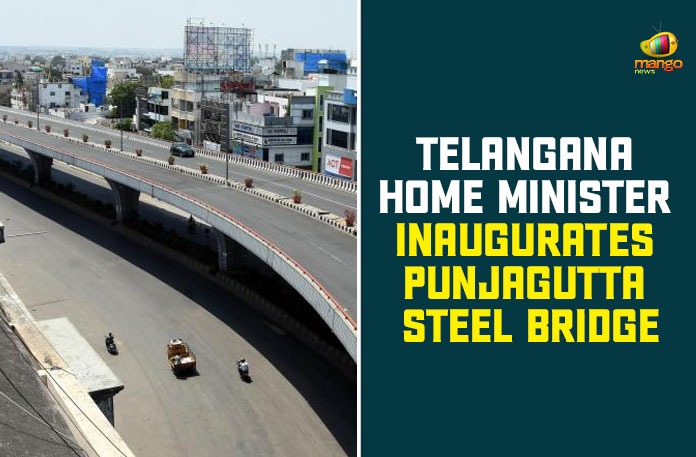 Home Minister, Home Minister Mohammed Mahmood Ali, Mahmood Ali, Mahmood Ali Inaugurates Steel Bridge at Punjagutta, Mohammed Mahmood Ali, Punjagutta Steel Bridge, Steel Bridge at Punjagutta, telangana, Telangana News, Telangana Political Updates