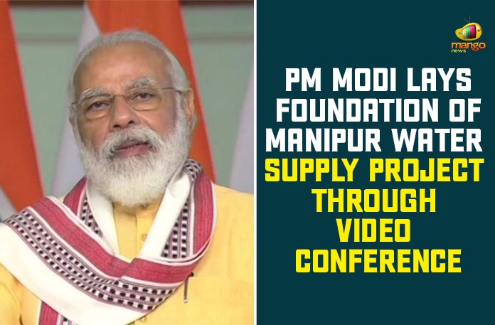 Foundation For Manipur Water Supply Project, Manipur Water Supply Project, PM Modi, PM Modi inaugurates Manipur water supply project, PM Modi Lays Foundation For Manipur Water Supply Project, PM Modi Video Conference, Prime Minister, Prime Minister Modi, Prime Minister Narendra Modi