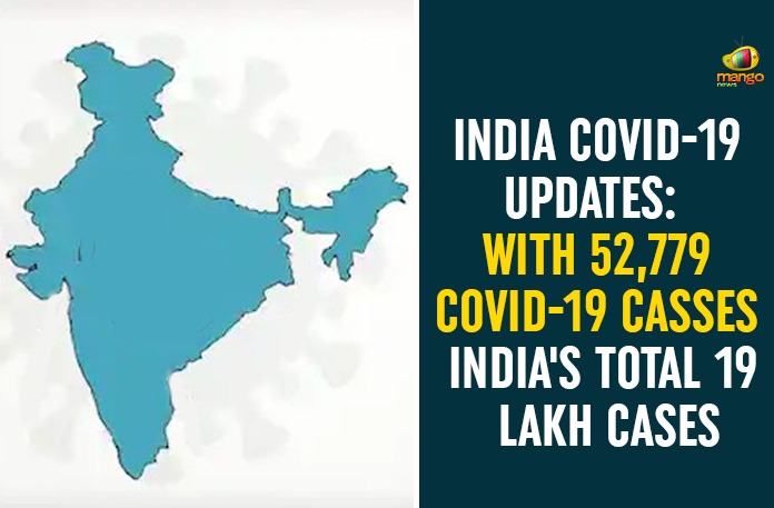 India COVID-19 Updates: With 52,779 COVID-19 casses India’s Total 19 Lakh Cases