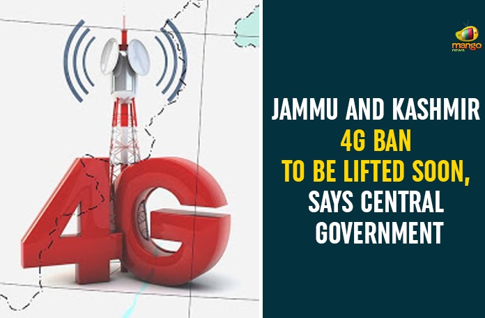 Jammu And Kashmir 4G Ban To Be Lifted Soon, Says Central Government