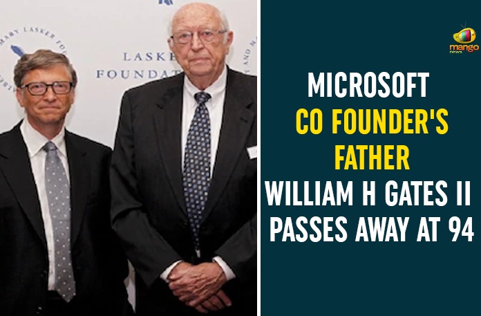Microsoft Co Founder’s Father William H Gates II Passes Away At 94