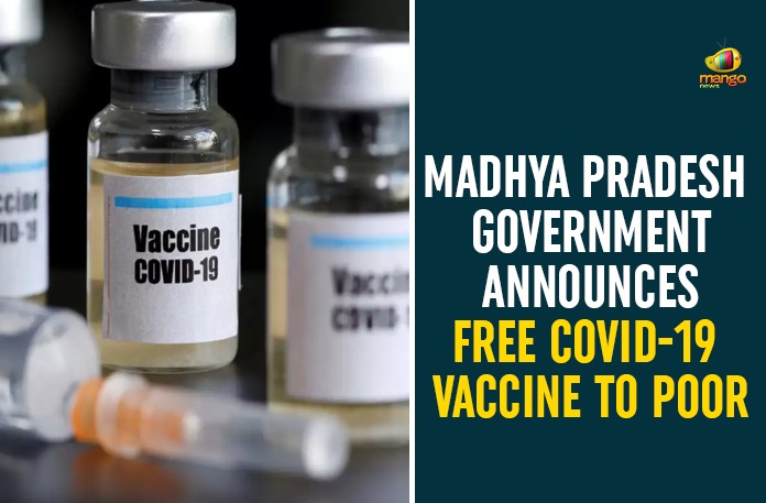 Madhya Pradesh Government Announces Free COVID-19 Vaccine To Poor