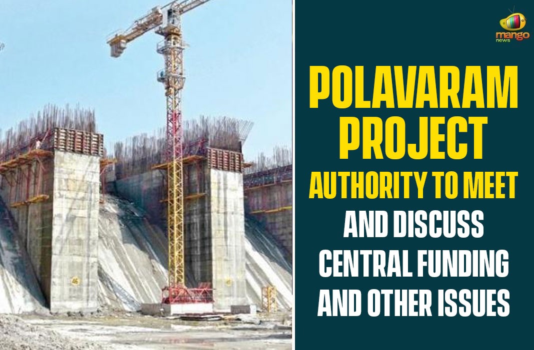 Polavaram Project Authority To Meet And Discuss Central Funding And Other Issues