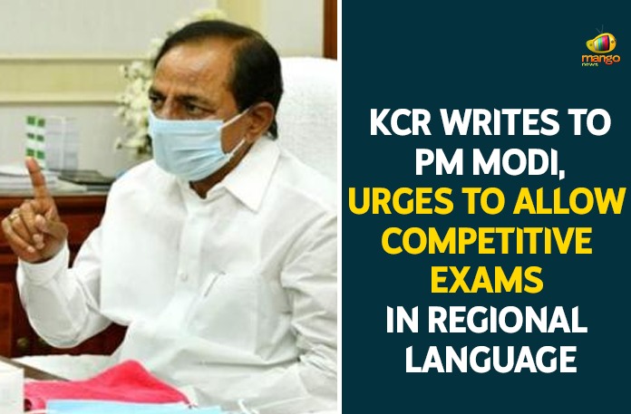 CM KCR Writes a Letter to PM Modi, CM KCR Writes a Letter to President, CM KCR Writes a Letters to President Ramnath Kovind, CM KCR writes to PM to conduct central govt exams, Competitive Exams In Regional Language, Exams For Central Govt Jobs, KCR Letter To President, KCR Writes To PM Modi, Mango News, PM Narendra Modi, president, President Ramnath Kovind, Telangana cm kcr