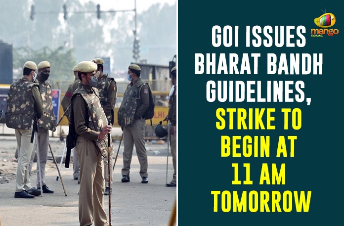 GoI Issues Bharat Bandh Guidelines, Strike To Begin At 11 AM Tomorrow,Nationwide Strike,Union Territory Governments,Farmers,Mango News,Farmers Protest,Bharat Bandh Tomorrow From 11 AM To 3 PM,Bharat Bandh From 11AM-3PM,Bharat Bandh Held From 11AM To 3 PM Tomorrow,Bharat Bandh,Farmers Unions,Bharat Bandh From 11AM-3PM Tomorrow,Bharat Bandh Will Held 11 AM To 3 PM Tomorrow,Bharat Bandh Tomorrow,Bharat Bandh Will Be From 11AM To 3PM On Dec 08,Farmers Protest Live Updates,Farmers Protest Latest News,Bharat Bandh on December 8,Bharat Bandh On 8 Dec,Farmers Unions Says Bharat Bandh From 11AM-3PM Tomorrow,Bharat Bandh To Begin At 11 AM Tomorrow