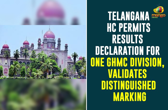 Telangana HC Permits Results Declaration For One GHMC Division, Validates Distinguished Marking,Telangana HC,Telangana HC Permits Results Declaration,High Court of Telangana,Telangana,High Court,Telangana High Court,Telangana High Court Latest News,Telangana High Court Updates,Telangana High Court News,Telangana HC New Updates,One GHMC Division,Greater Hyderabad Municipal Corporation,Telangana High Court Permits Results Declaration For One GHMC Division,State Election Commission,GHMC Elections 2020 Updates,GHMC Elections 2020,GHMC Elections,GHMC Elections 2020 Latest News,GHMC,GHMC Elections Latest Updates,Mango News