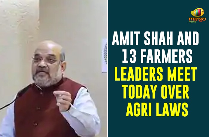 Amit Shah And 13 Farmers Leaders Meet Today Over Agri Laws,Farmers Protests Continue,Farmer Leaders To Meet Amit Shah Today At 7 Pm,Farmers To Meet Home Minister Amit Shah At 7Pm,Amit Shah Steps In,Amit Shah Calls Farmers For Talks A Day Before Centre Meet,Mango News,Union Home Minister Called Farmers For Talks Today At 7 PM,Union Home Minister,Amit Shah,Union Home Minister Amit Shah,Union Home Minister Amit Shah Called Farmers For Talks,Union Home Minister Amit Shah Talks Today At 7 PM,Union Home Minister Amit Shah Calls Farmers Meet At 7 PM,Farmers Protest,Amit Shah And 13 Farmers Leaders Meet Today,Agri Laws