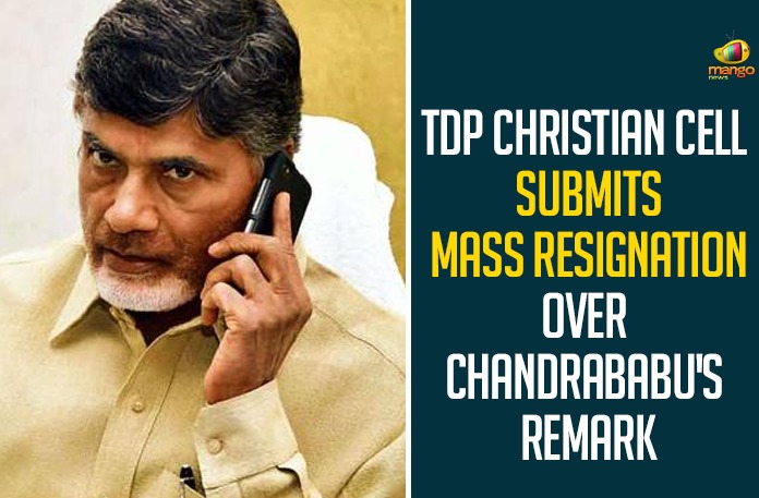 TDP Christian Cell Submits Mass Resignation Over Chandrababu’s Remark