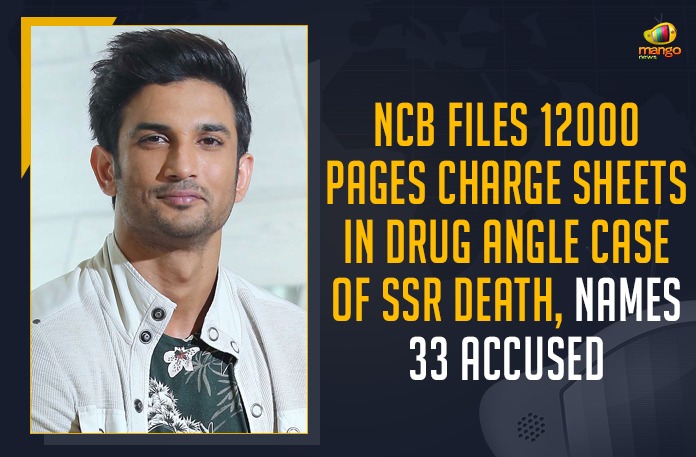 NCB Files 12000 Pages Charge Sheets In Drug Angle Case Of SSR Death, Names 33 Accused