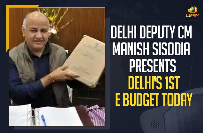Delhi Deputy CM Manish Sisodia Presents Delhi’s 1st E Budget Today