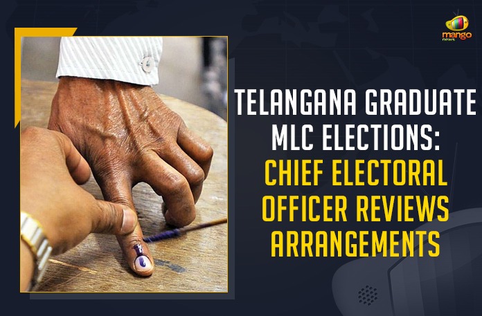 Telangana Graduate MLC Elections: Chief Electoral Officer Reviews Arrangements