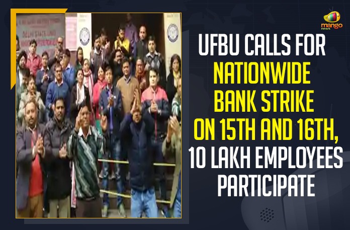UFBU Calls For Nationwide Bank Strike On 15th And 16th, 10 Lakh Employees Participate
