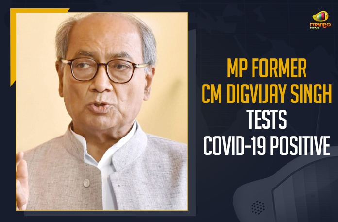 Former CM Digvijay Singh Tests COVID-19 Positive