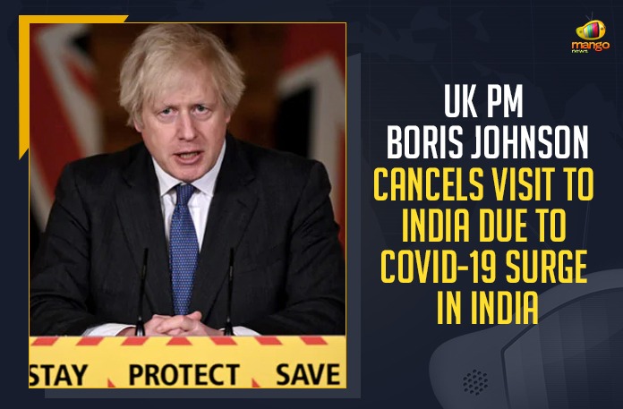Boris Johnson, COVID-19 situation in India, COVID-19 Surge In India, India Coronavirus, india coronavirus cases, India Coronavirus News, Indian Government, Mango News, Ministry of External Affairs, Prime Minister Boris Johnson, Prime Minister Modi, second COVID-19 worst hit nation, second wave of the Novel Coronavirus, UK PM Boris Johnson Cancels Visit To India, UK PM Boris Johnson Cancels Visit To India Due To COVID-19 Surge In India, UK Prime Minister Boris Johnson