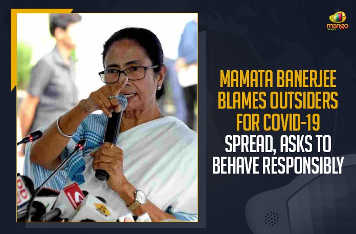 Mamata Banerjee Blames Outsiders For COVID-19 Spread, Asks To Behave Responsibly