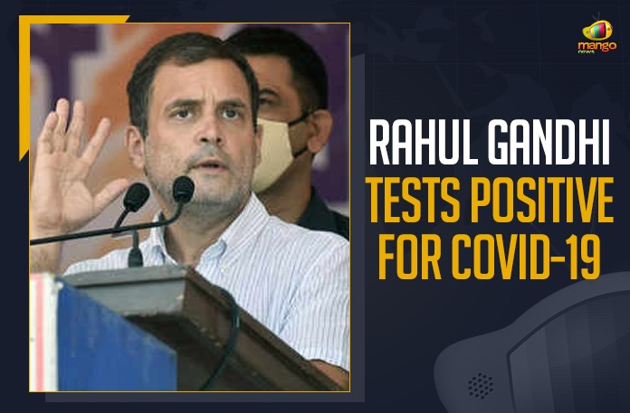 Rahul Gandhi Tests Positive For COVID-19