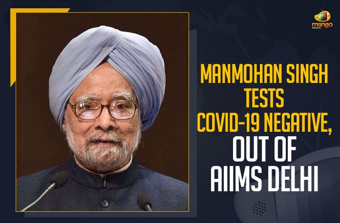 Manmohan Singh Tests COVID-19 Negative, Out Of AIIMS Delhi