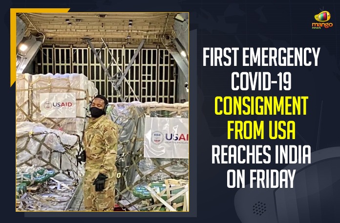 First Emergency COVID-19 Consignment From USA Reaches India,Mango News,Latest Breaking News 2021, COVID-19 pandemic, US President Joe Biden, covid-19 second wave india, India Covid-19,#USIndiaDosti, First consignment of US Covid, COVID-19 Surge, Coronavirus Updates