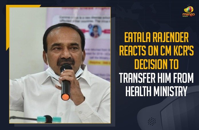Eatala Rajender Reacts On CM KCR’s Decision To Transfer Him From Health Ministry,Mango News,Etala Rajender,Etala Rajender Live,Etala Rajender Live News,Etala Rajender Live Updates,Etala Rajender Latest Updates,Etala Rajender Pressmeet,Etala Rajender Pressmeet Live,Telangana,Telangana News,Eatala Rajender Dropped From Telangana Council Of Ministers,Telangana Health Minister Etala Rajendar Removed From Cabinet,Telangana CM KCR,CM KCR,Etala Rajender Dropped From Council,Eatala Rajender Reacts On CM KCR’s Decision,Eatala Rajender Reacts On CM KCR,Eatala Rajender Live Updates